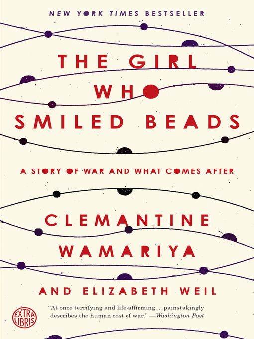 Title details for The Girl Who Smiled Beads by Clemantine Wamariya - Wait list